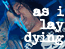 as i lay dying