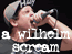 a wilhelm scream